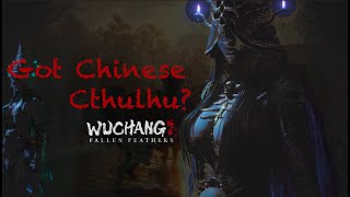 👻 What does Chinese Cthulhu look like? Wuchang: Fallen Feathers gives you the answer