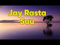 Jay Rasta - Suu | Yamoto Modern Taradance (acoustic audio)