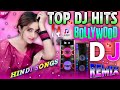 New Hindi Dj Song Best Hindi Old Dj Remix Bollywood Nonstop Dj Song ️‍ 2025 Dj Song New Dj Remix