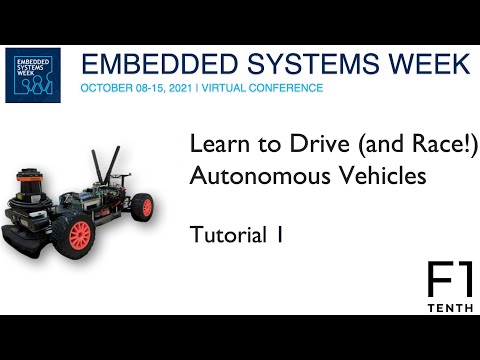 ESWeek 2021 - Education Lecture - Learn to Drive (and Race!) Autonomous Vehicles - Tutorial 1