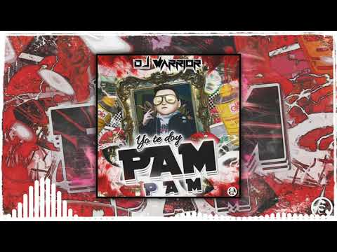Yo Te Doy Pam Pam | DJ Warrior | #Perreo #Cumbiaton  🔥🍑