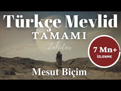 Çok Beklenen Türkçe Mevlid Tamamı ᴴᴰ - Zahidar | (Mesut Biçim)