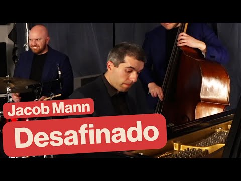 Desafinado - Jacob Mann, Graham Dechter, Alex Frank, Ryan Shaw