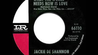 1965 HITS ARCHIVE: What The World Needs Now Is Love - Jackie DeShannon