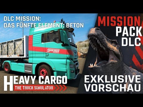 HEAVY CARGO - THE TRUCK SIMULATOR | PREVIEW | Free "Mission Pack" DLC | Das fünfte Element: Beton 🏗