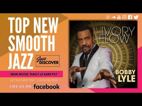 New Smooth Jazz: Bobby Lyle ft. Nathan East - Nujazzy (@bobbylyle88 @nathaneast) "BEST SMOOTH JAZZ"