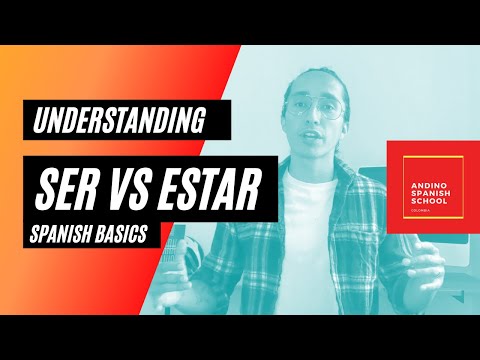 Ser & Estar | Basics | Andino Spanish School