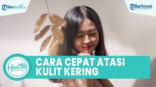 4 Cara Cepat Atasi Kulit Kering dengan Bahan Alami: Pepaya dan Cokelat Mampu Meningkatkan Kolagen