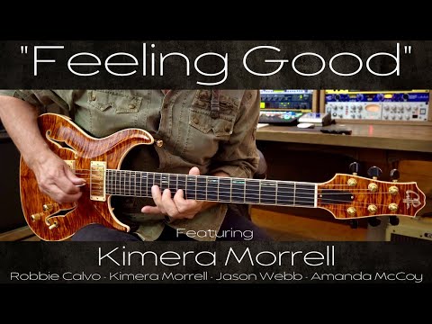 ROBBIE CALVO - FEELING GOOD - KIMERA MORRELL ON VOCALS