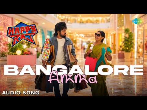 Happy Raj (Song) - Bangalore Amma