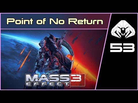 MASS EFFECT 3 (Legendary) #53 : Point of No Return