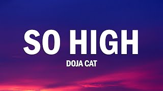 Doja Cat - So High (Lyrics)