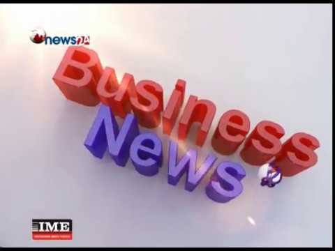 BUSINESS TODAY (2074/11/30) - NEWS 24 TV