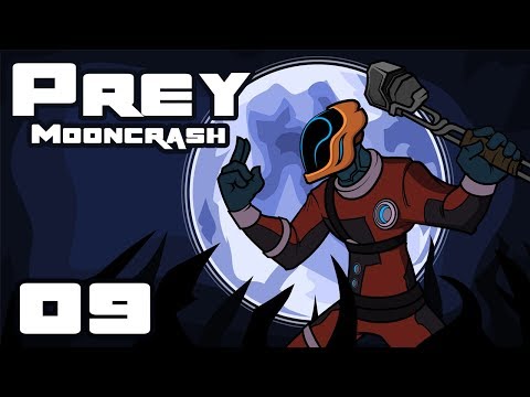 Let's Play Prey: Mooncrash - PC Gameplay Part 9 - Ghost Bustin