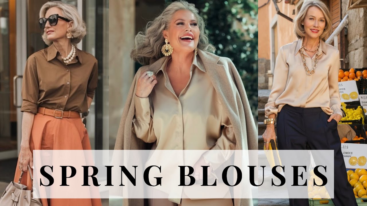 Must-Have Blouses and Shirts to Elevate Your Look After 60 – Spring & Summer Edition