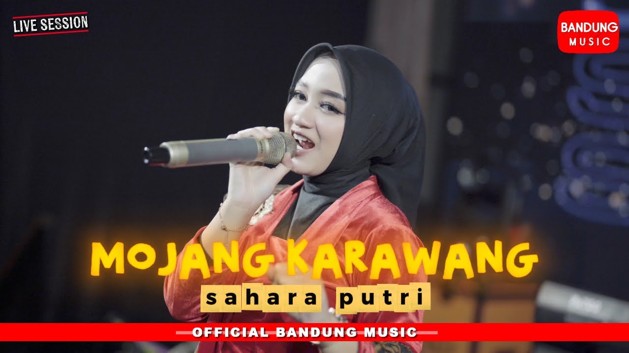 MOJANG KARAWANG - SAHARA PUTRI [Live Session]