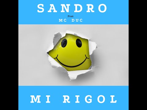 - Sandro Feat Mc Duc - Mi Rigole