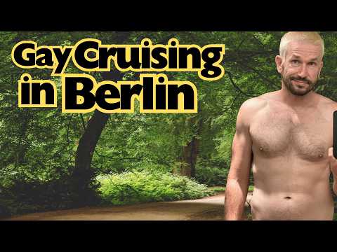 Where to Find the Best Gay Cruising in Berlin | Outdoor Edition