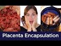 Placenta Encapsulation from Start to Finish.