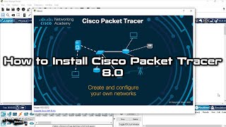 How to Install Cisco Packet Tracer 8.0 on Windows 10 | SYSNETTECH Solutions