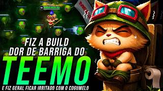 TEEMO COM DOR DE BARRIGA TILTANDO GERAL COM O COGUMELO KKKKKKKK