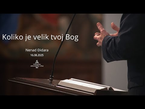 Nenad Đidara - Koliko je velik tvoj Bog - Subota 16.08.2025