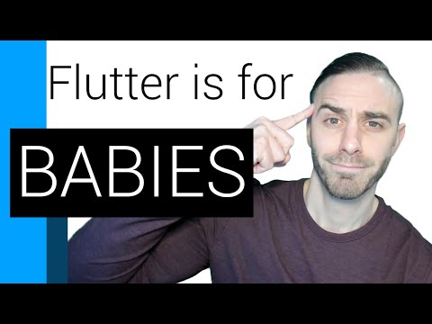 Flutter is for Babies
