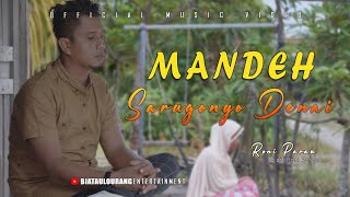 Download lagu LAGU MINANG TERBARU | MANDEH SARUGONYO DENAI - RONI PARAU | BIATAULOURANG ENTERTAINMENT mp3 Download lagu LAGU MINANG TERBARU | MANDEH SARUGONYO DENAI - RONI PARAU | BIATAULOURANG ENTERTAINMENT mp3