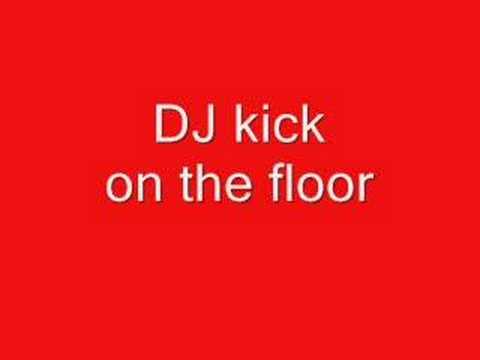 DJ kick on the floor