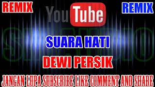 Download lagu Karaoke Remix KN7000 Tanpa Vokal | Suara Hati - Dewi Persik HD mp3