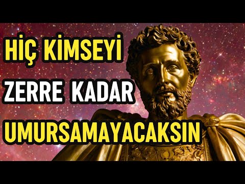 UMURSAMAYI BIRAKTIĞINIZDA, ONLAR ÇILDIRIR!!! | Stoacılık