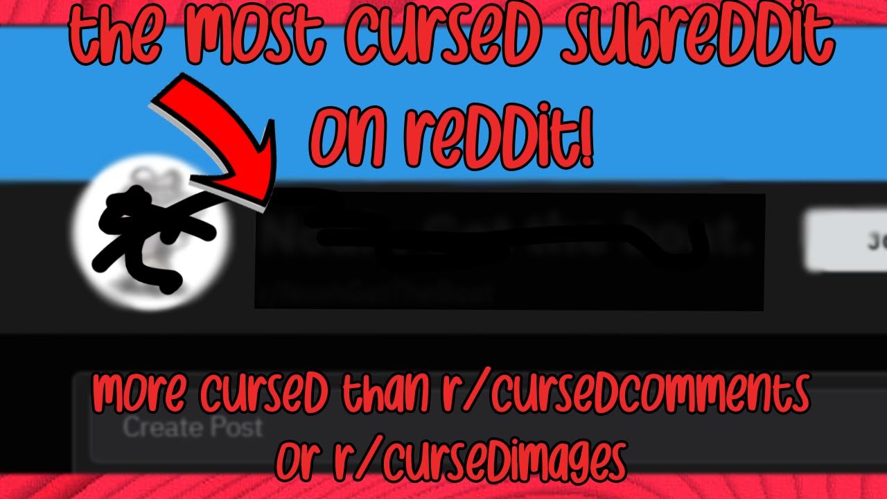The Most Cursed Subreddit on Reddit! (More cursed than r/CursedComments and r/CursedImages)