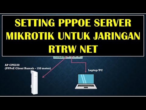 Cara Setting PPPoE Server MikroTik untuk Jaringan RT/RW Net
