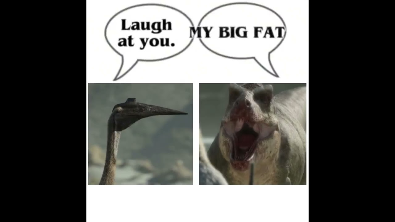 See how I laugh at you - Prehistoric Planet (Meme)