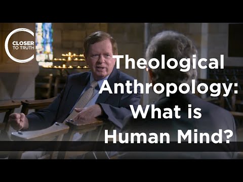 C. Stephen Evans - Theological Anthropology: What is Human Mind?
