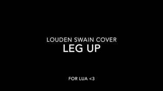 Leg Up (Louden Swain Cover)