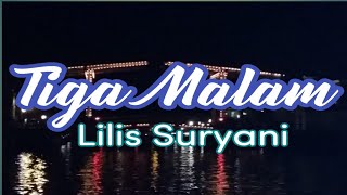 Download lagu Lilies Suryani - Tiga Malam ( Lirik ) @DakuChannel0202 mp3 Download lagu Lilies Suryani - Tiga Malam ( Lirik ) @DakuChannel0202 mp3