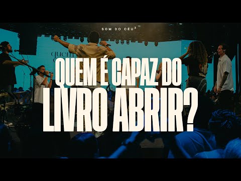Quem É Capaz do Livro Abrir? - Gabi Sampaio, Marllon Ribeiro, Ronan Castro & SOM DO CÉU