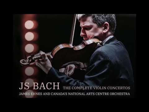 J. S. Bach - The Complete Violin Concertos - J. Ehnes