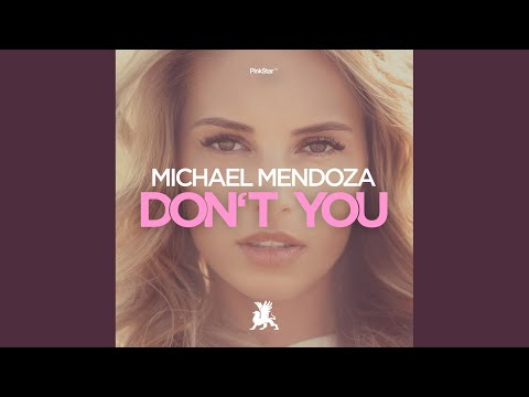 Don't You (Original Club Mix)