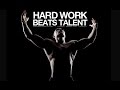 Hard Work Beats Talent ANYONE Can Win Motivational Video