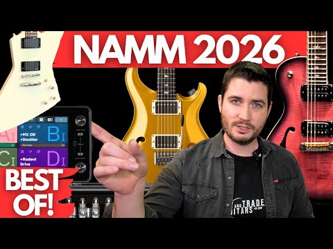 NAMM 2026: TOP 10 GUITARS (This WILL Change Your Rig)
