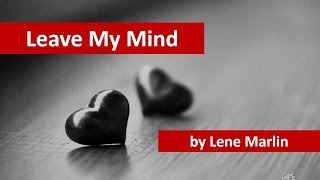 Lene Marlin - Leave My Mind + Lyrics