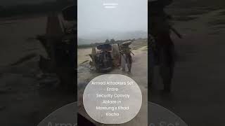 Armed Attackers Set Entire Security Convoy Ablaze in Mastung's Khad Kocha