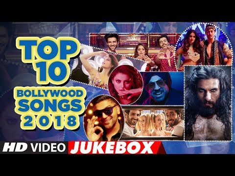 Top 10 Bollywood Songs 2018  (Video Jukebox ) | 
