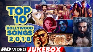 Top 10 Bollywood Songs 2018  (Video Jukebox )   Ne