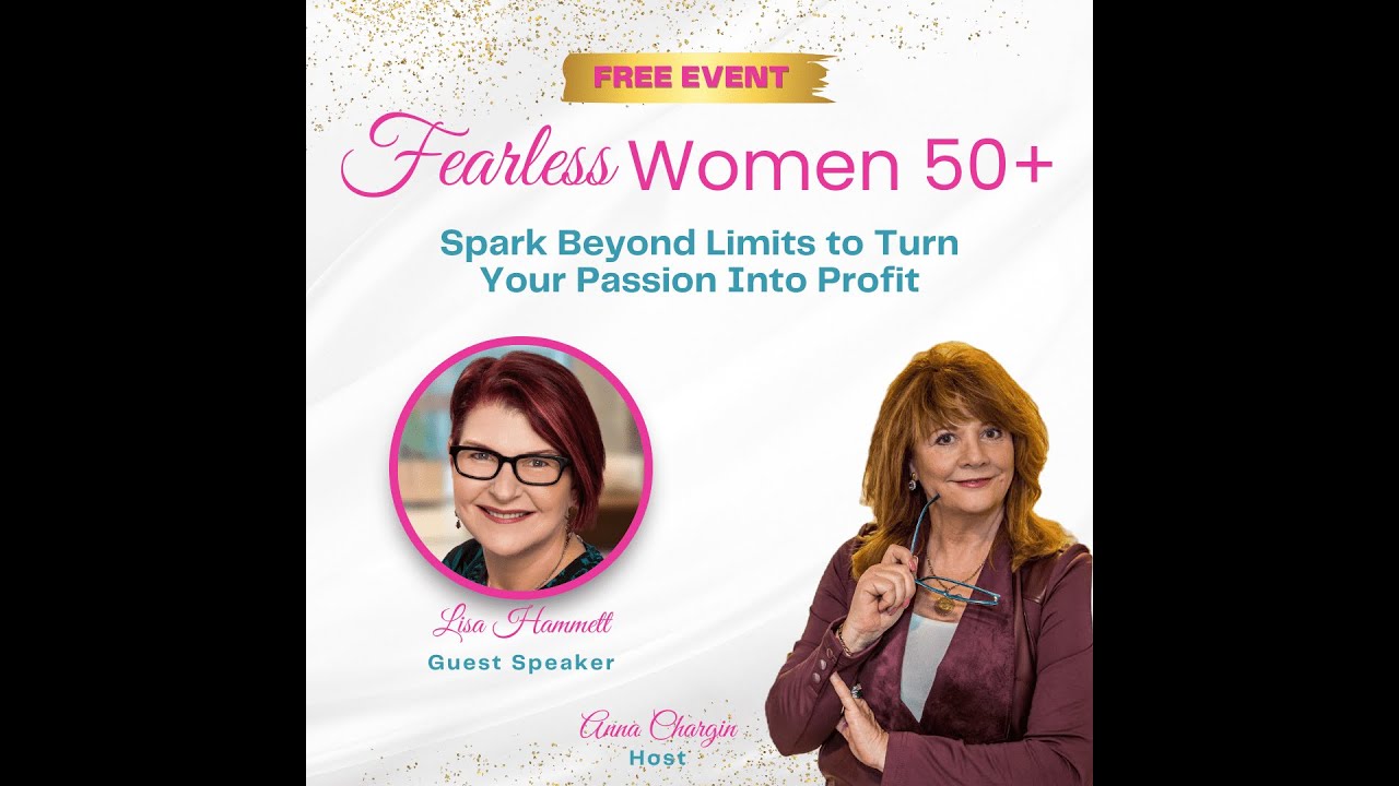 Fearless Women Over 50 Summit Interview - Creating a Successful Business