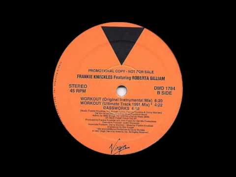 Frankie Knuckles ft Roberta Gilliam - Workout (Virgin Records 1991)