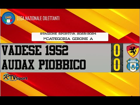 VADESE 0-0 AUDAX PIOBBICO
