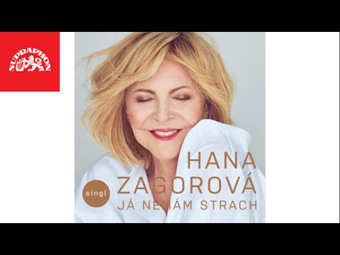 Hana Zagorová - Já nemám strach (oficiální audio)